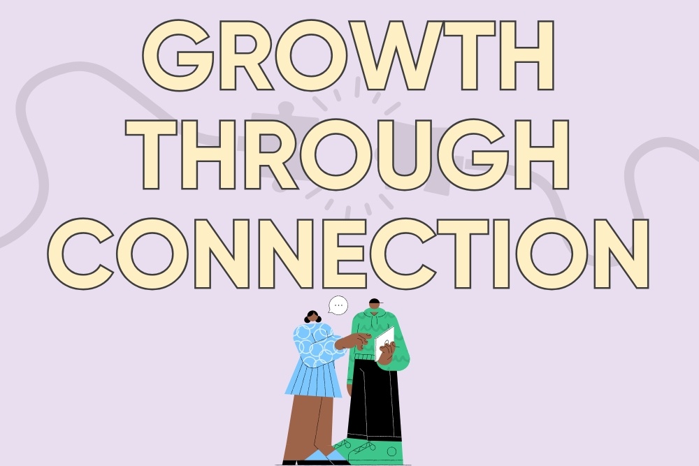Growth Through Connection